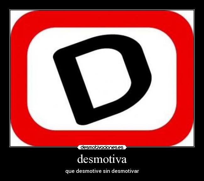 desmotiva -