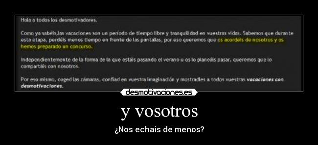 y vosotros - ¿Nos echais de menos?