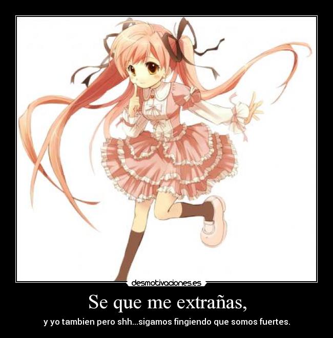 carteles extrano fingir ser fuerte desmotivaciones