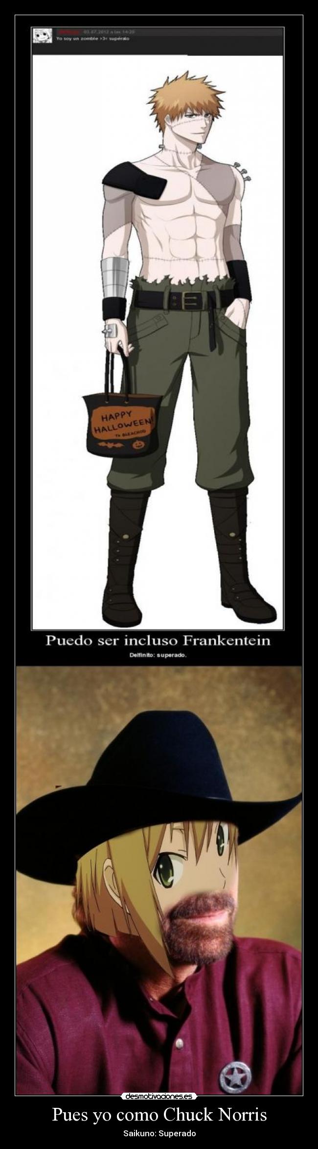 Pues yo como Chuck Norris -