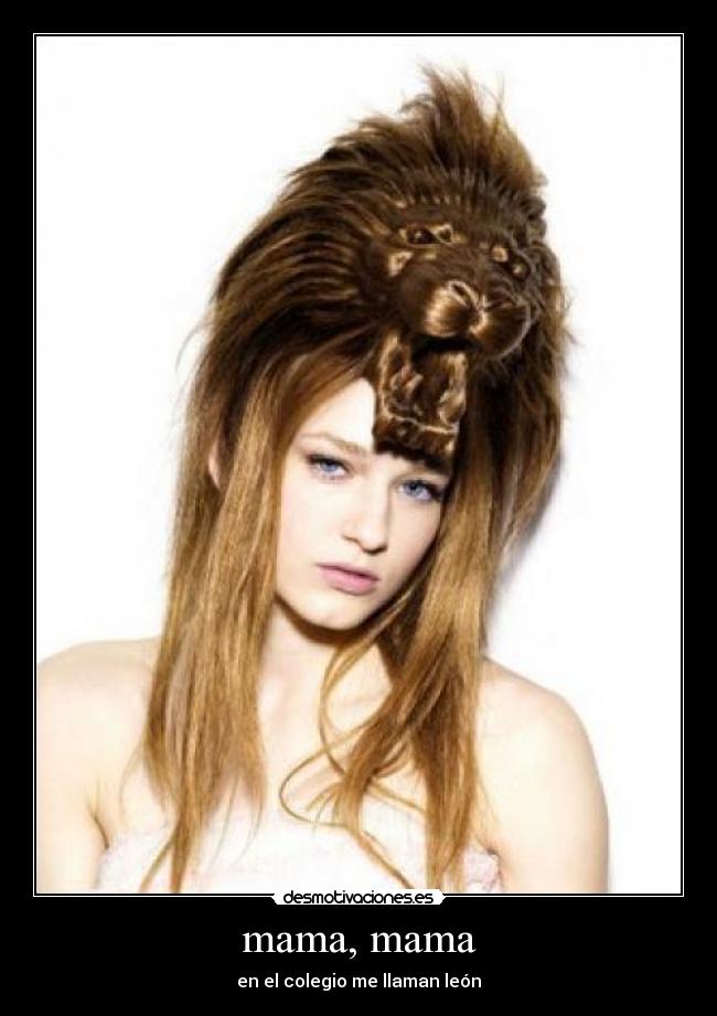 mama, mama - en el colegio me llaman león