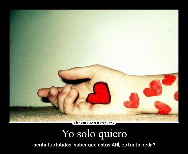 Yo solo quiero -