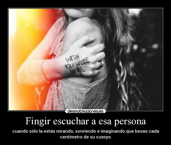 Fingir escuchar a esa persona -