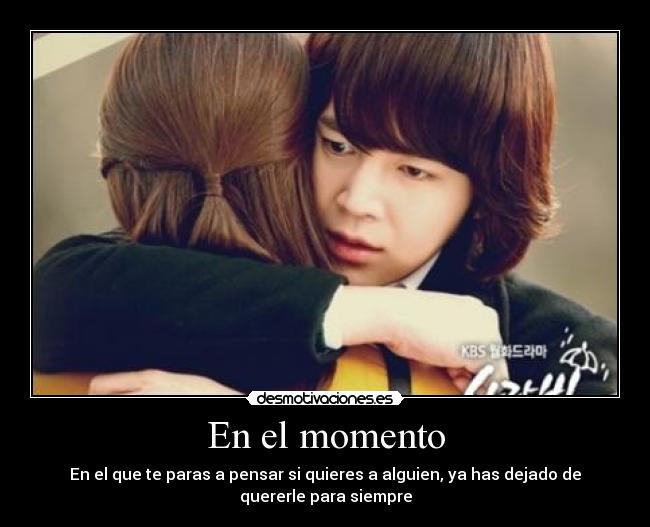 En el momento -