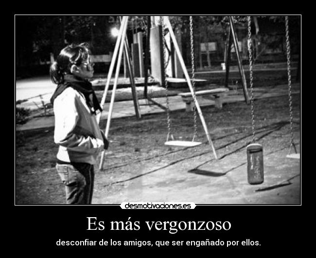Es más vergonzoso - 
