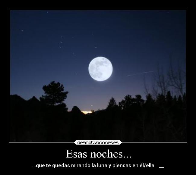 Esas noches... -