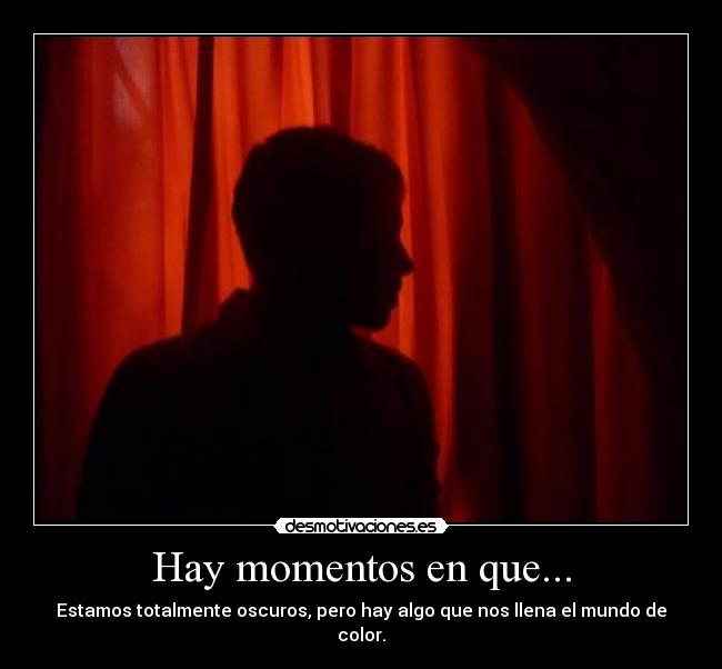Hay momentos en que... - 
