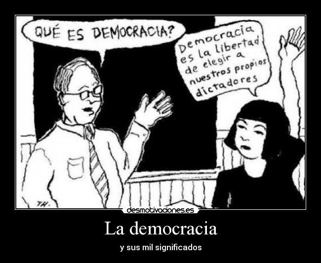 La democracia - y sus mil significados