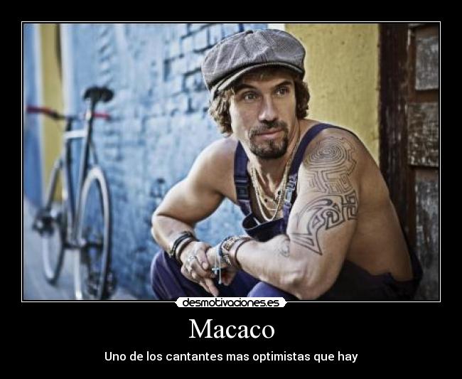 Macaco - Uno de los cantantes mas optimistas que hay