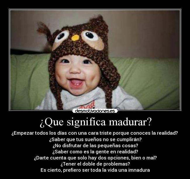 ¿Que significa madurar? - 