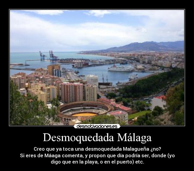 Desmoquedada Málaga - 