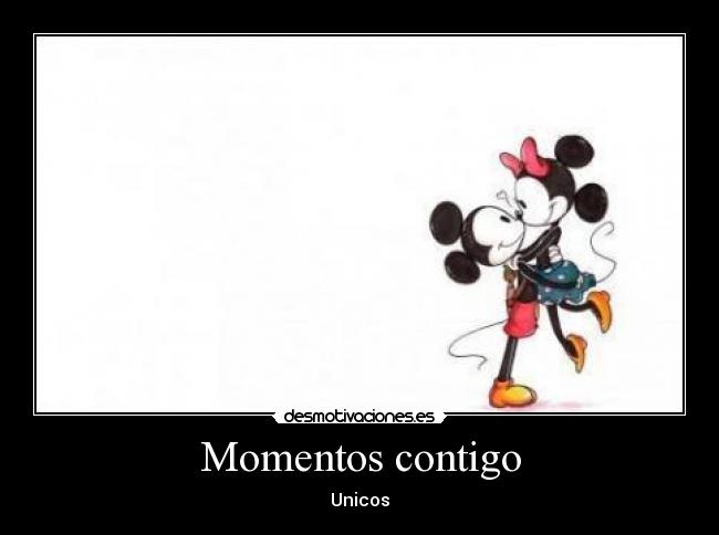 Momentos contigo - Unicos