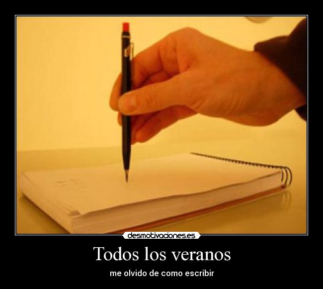 Todos los veranos - me olvido de como escribir