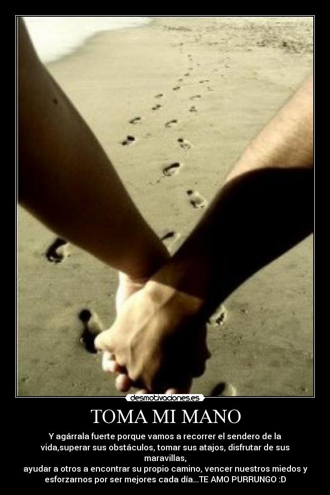 TOMA MI MANO - 