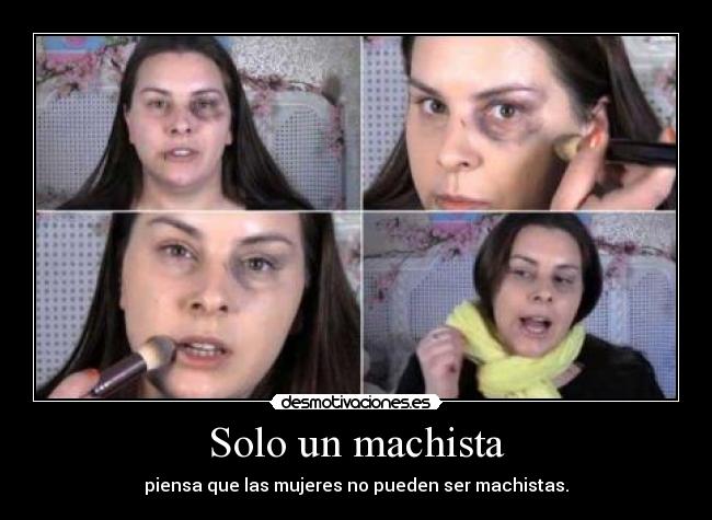 Solo un machista - 