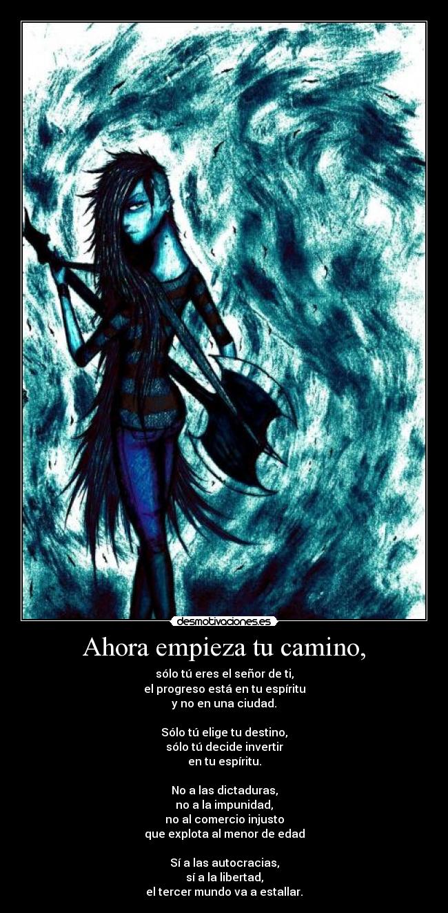Ahora empieza tu camino, -