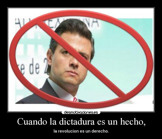 Cuando la dictadura es un hecho, -