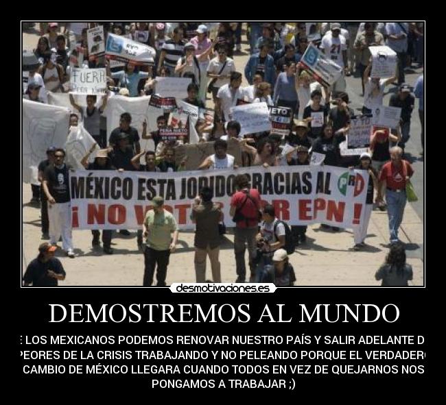 DEMOSTREMOS AL MUNDO - 