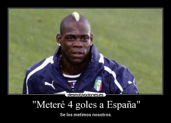 Meteré 4 goles a España -