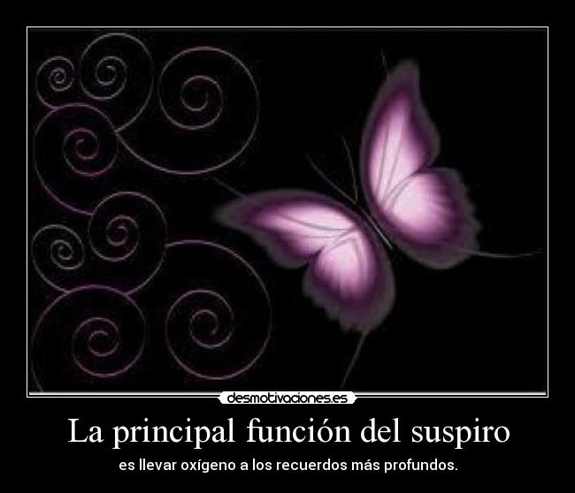 La principal función del suspiro -