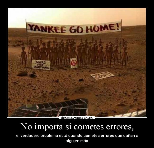 No importa si cometes errores, - 