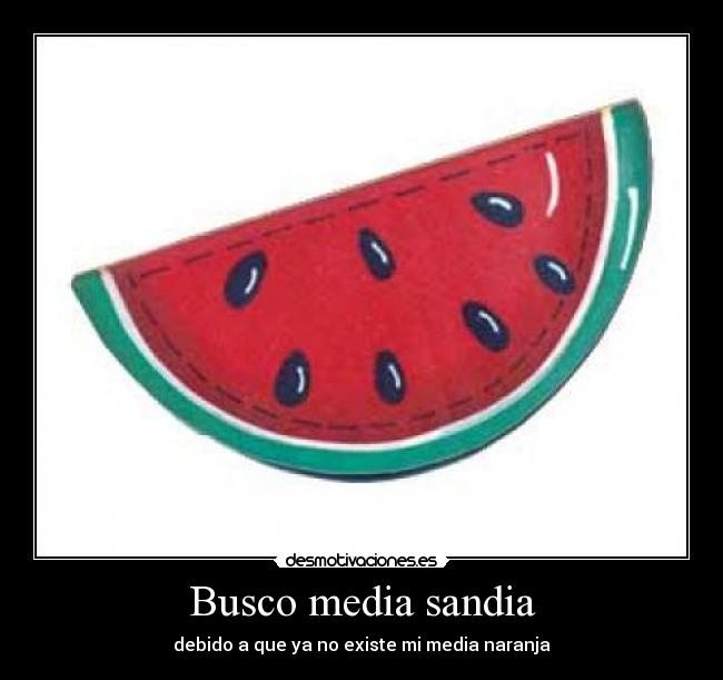 Busco media sandia -