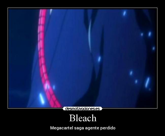 Bleach - Megacartel saga agente perdido