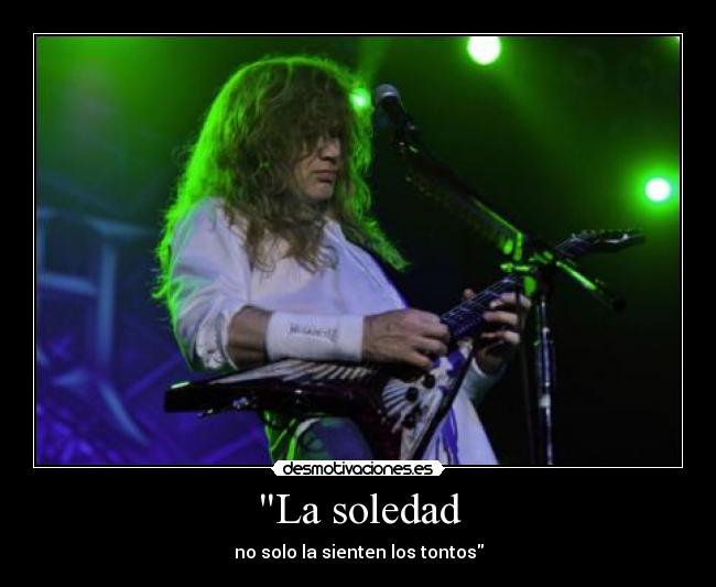 La soledad - no solo la sienten los tontos