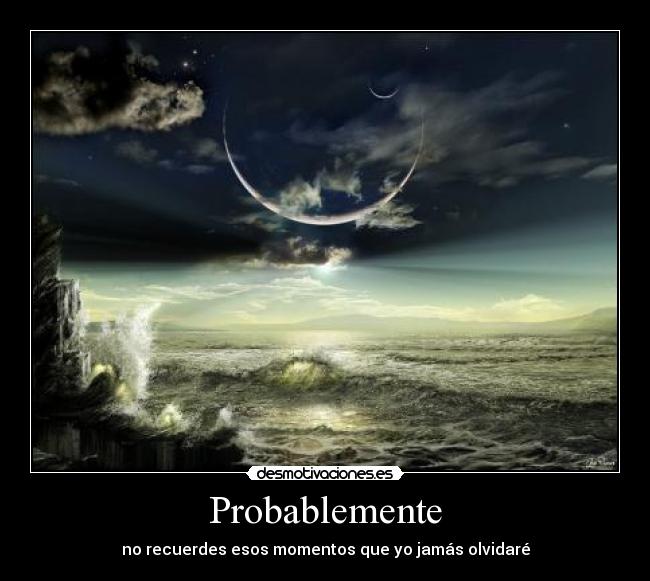 Probablemente -
