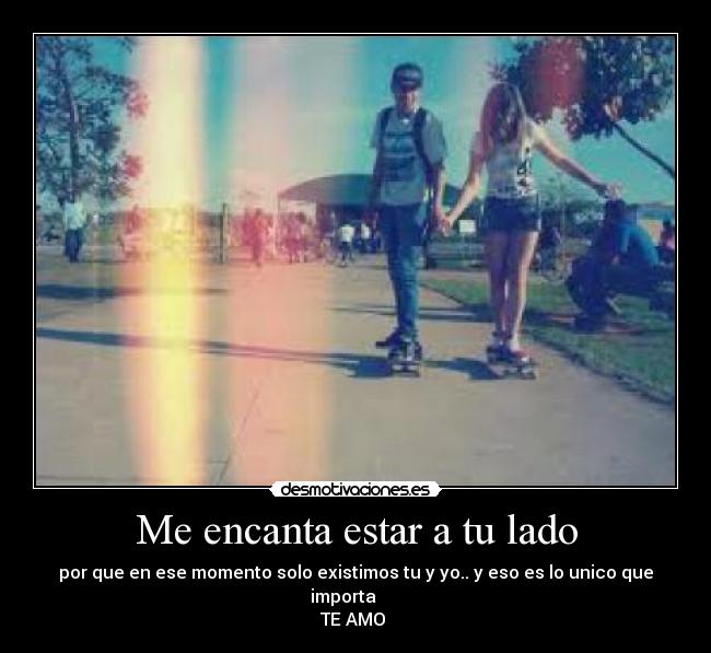 Me encanta estar a tu lado - 