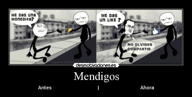 Mendigos - Antes | Ahora