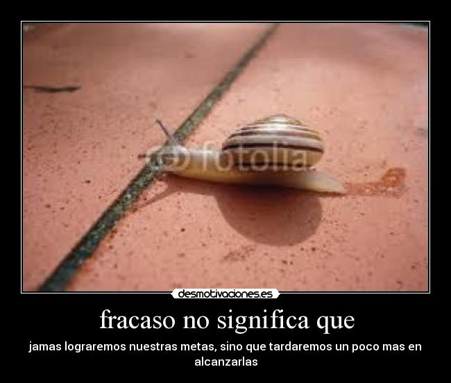 fracaso no significa que -