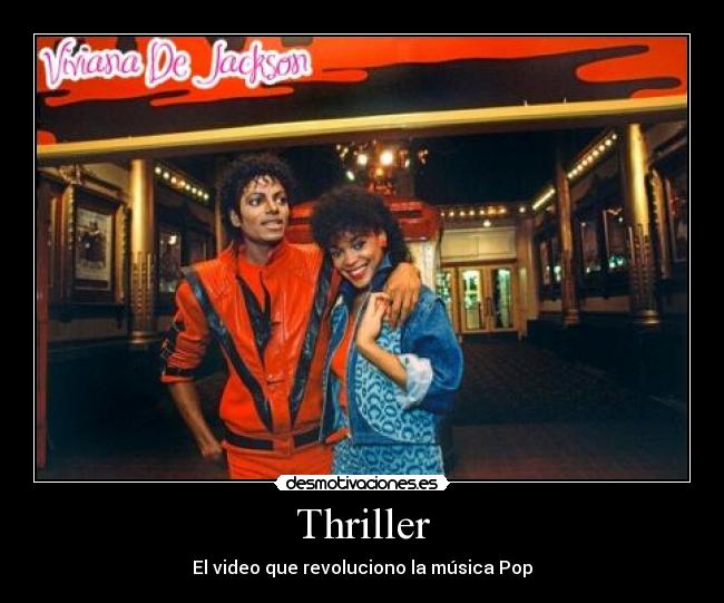 Thriller - El video que revoluciono la música Pop♥