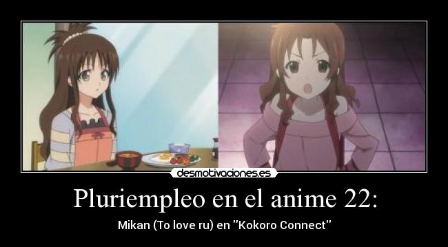Pluriempleo en el anime 22: - 
