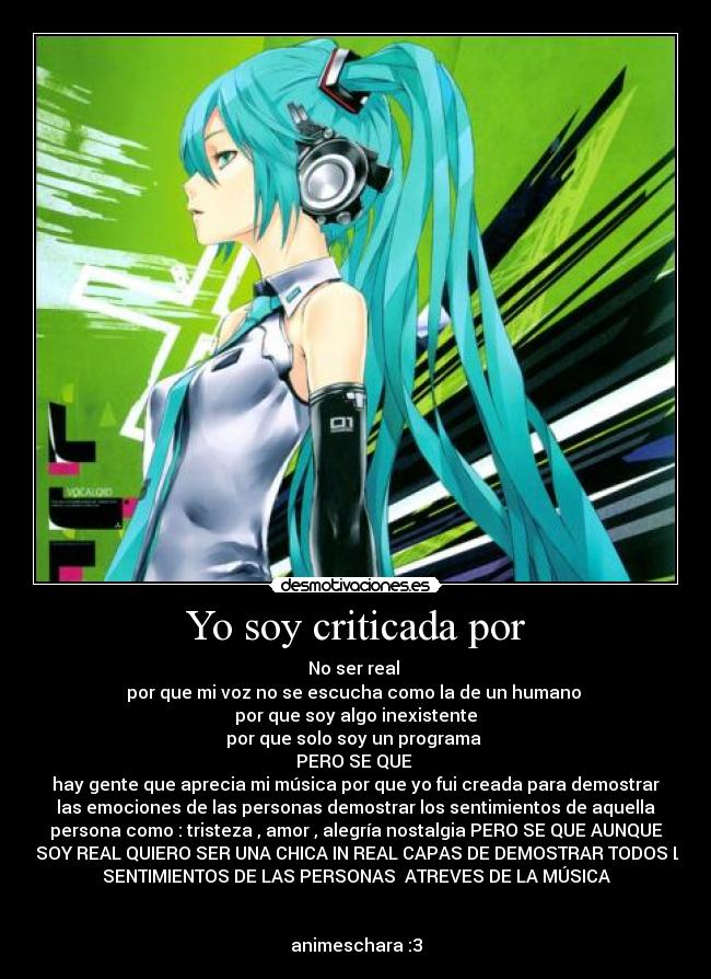 Yo soy criticada por -