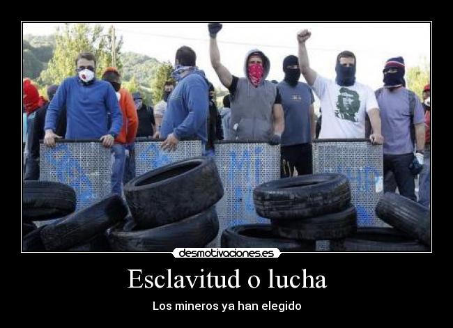 Esclavitud o lucha - 