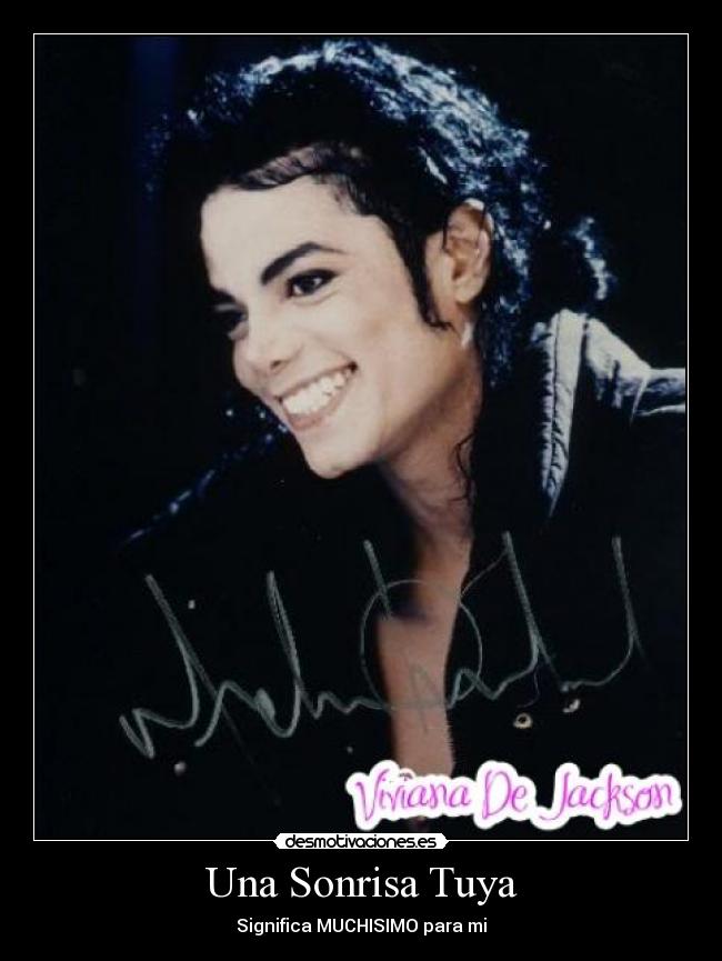 Una Sonrisa Tuya - Significa MUCHISIMO para mi♥