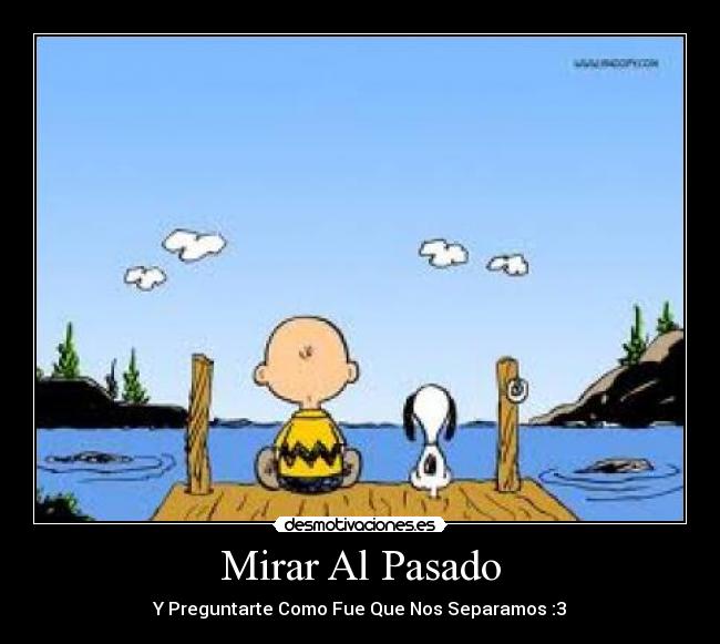 Mirar Al Pasado - 