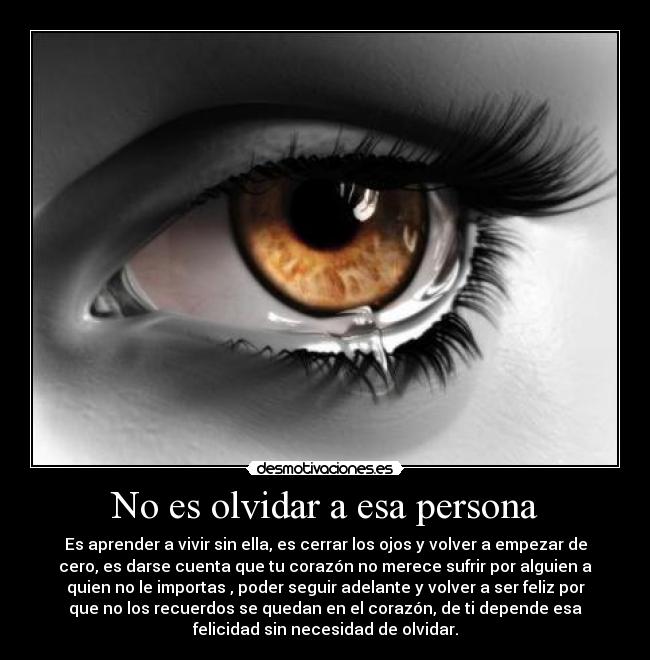 No es olvidar a esa persona - 