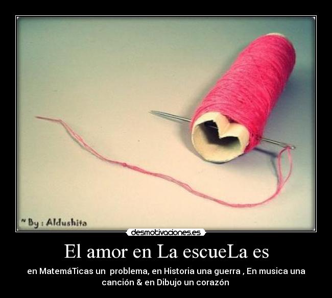 El amor en La escueLa es -