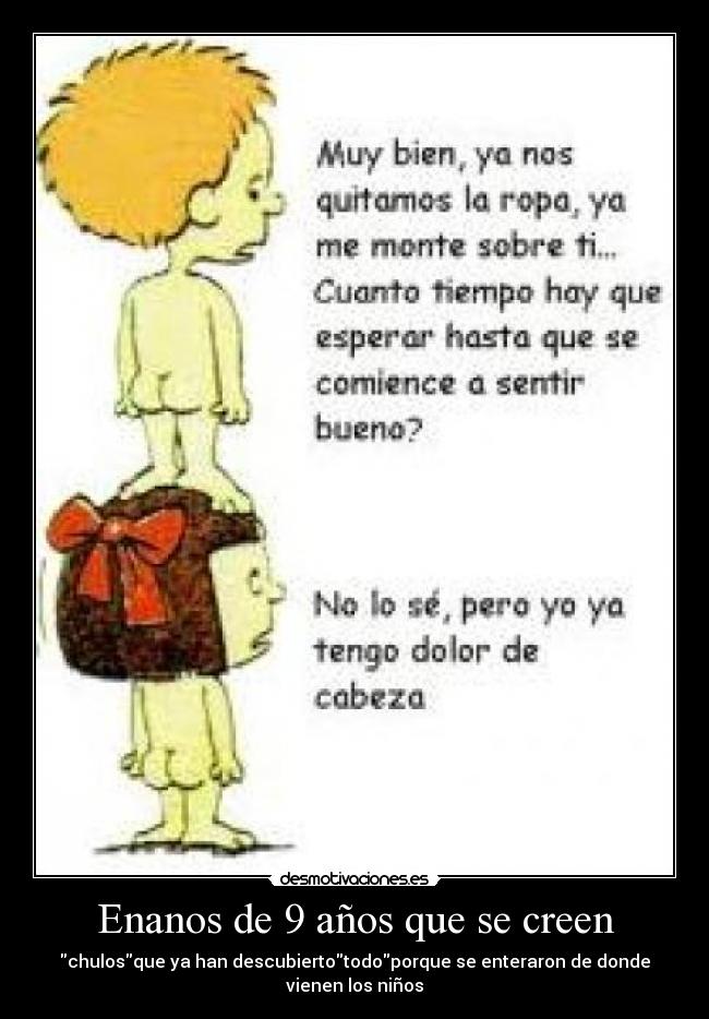 Enanos de 9 años que se creen -