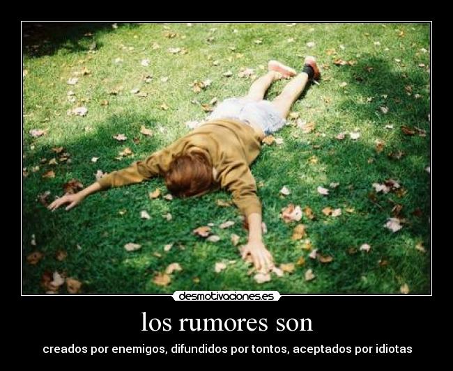 los rumores son -