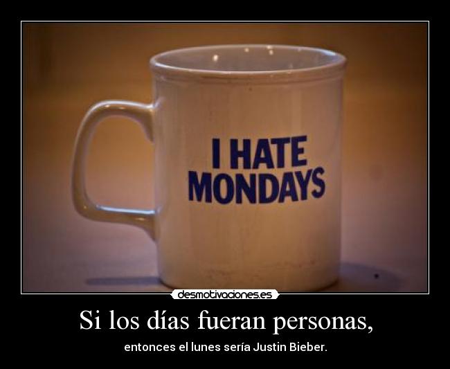 Si los días fueran personas, - 