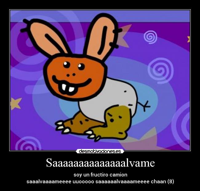 Saaaaaaaaaaaaaalvame -