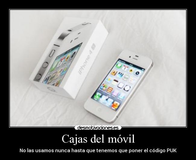 Cajas del móvil - No las usamos nunca hasta que tenemos que poner el código PUK