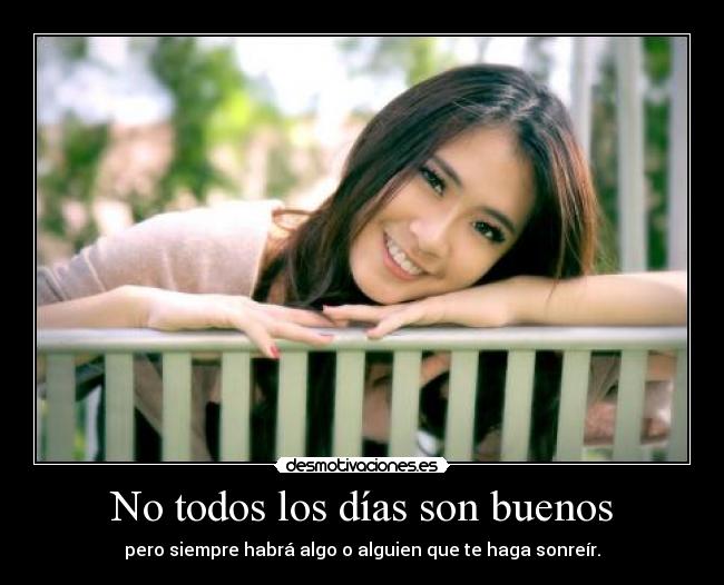 No todos los días son buenos -