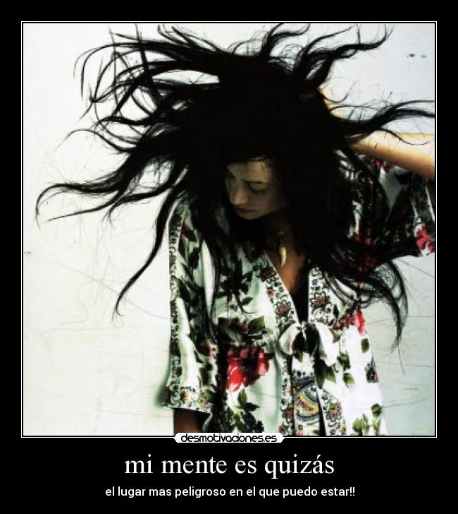mi mente es quizás - 