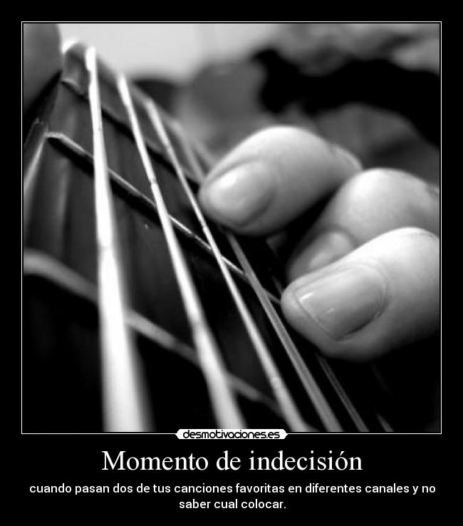 Momento de indecisión -