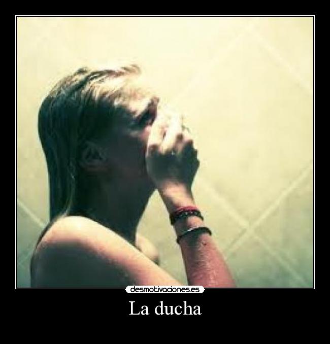 La ducha -