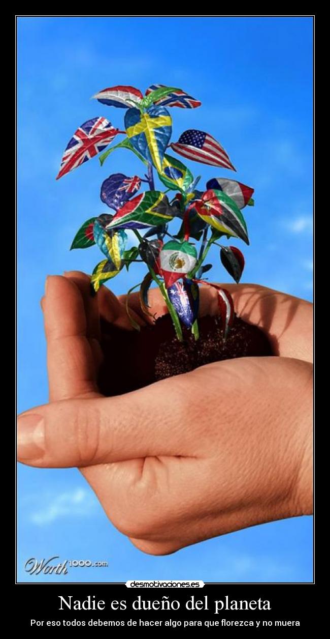 Nadie es dueño del planeta - 